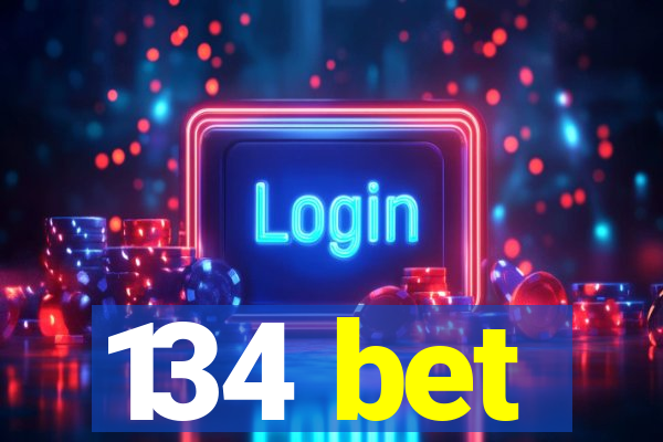 134 bet